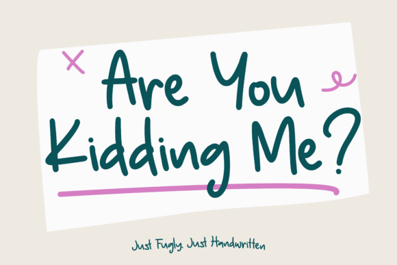 Are You Kidding Me Font for Web Design