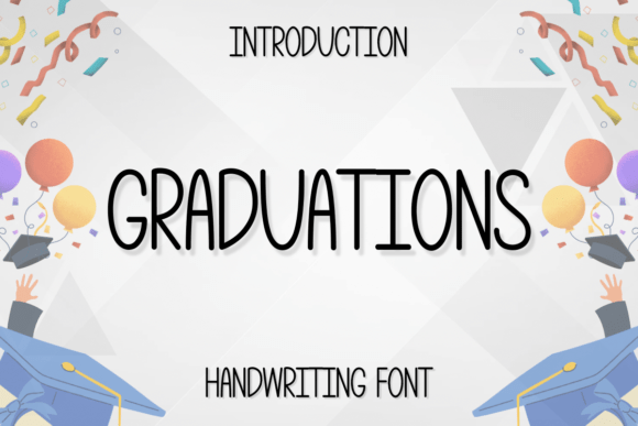 Graduations Font: Elevating Campaigns with Handwritten Style